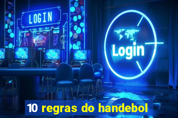 10 regras do handebol